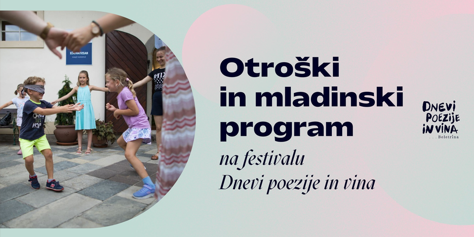 Otroški in mladinski program na festivalu Dnevi poezije in vina Otroški in mladinski program na festivalu Dnevi poezije in vina